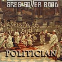 Politician by Greg Sover Band