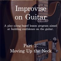 Improvise on Guitar Vol 2 by Zander Wyatt