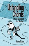Untangling Chords: Triad Spelling for Guitar
