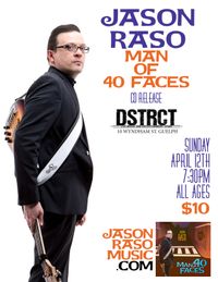 Jason Raso - Man of 40 Faces - Album Release Show