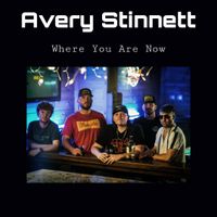 Where You Are Now by Avery Stinnett