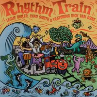 Rhythm Train by Leslie Bixler, Chad Smith, Dick Van Dyke
