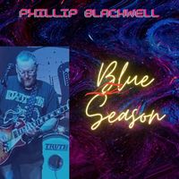 Blue Season by Phillip Blackwell 