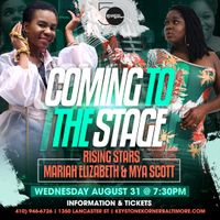Coming to The Stage w/Mariah Elizabeth & Mya Scott