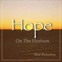 Hope On The Horizon by Dean Richardson