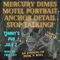 Mercury Dimes | Motel Portrait | Anchor Detail | Stop Talking!