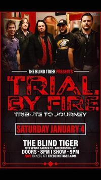  Journey Tribute Trial by Fire@the Blind Tiger