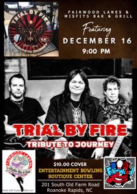  Journey Tribute Trial by Fire@Fairwood lanes/Misfits Bar and Grill
