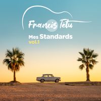 Mes Standards vol.1 de Francis Tetu