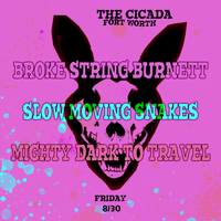 Broke String Burnett's Fort Worth Single Release Party • The Cicada