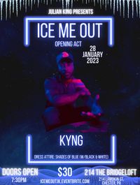 Kyng Musik x Ice Me Out 