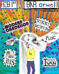 Modern Dandelion, Viki Minor, Mad Iris & Ivan Stille at Bar Orwell