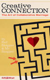 Creative Connection: The Art of Collaborative Marriage (Signed!)