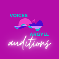 Voices of Argyll - Auditions