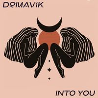 Into You by Domavik