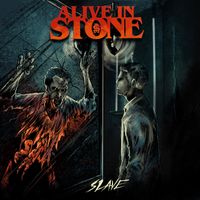 Slave  by Alive In Stone