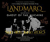 Landmarq plus special guests Ghost Of The Machine
