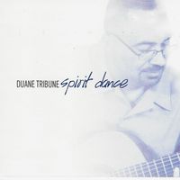 Spirit Dance - EP by Duane Tribune