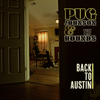 Back To Austin by Pug Johnson and The Hounds