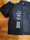 "You would have let them" jacket