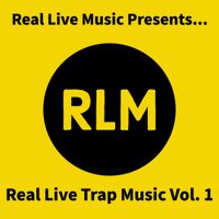 Real Live Trap Music Vol. 1 by SANMAN