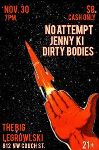 Jenny Ki with No Attempt & Dirty Bodies