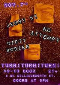 Jenny Ki with No Attempt & Dirty Bodies