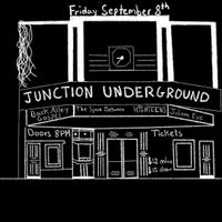 LIVE at The Junction Underground w/ Juliana Eye, Highteens, Back Alley Gospel
