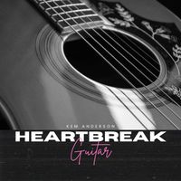 Heartbreak Guitar by Kem Anderson