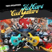 Hot Cars Cool Guitars by Kem Anderson