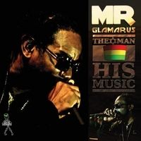 (NEW) MR. GLAMARUS "THE MAN - HIS MUSIC" - (DIGITAL DOWNLOAD ONLY)
