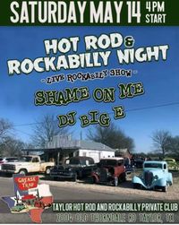 Hot Rod & Rockabilly Show at The Grease Trap: Shame On Me w/DJ Big E