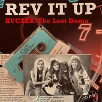 KUCZER "The Lost Demo" by Rev It Up