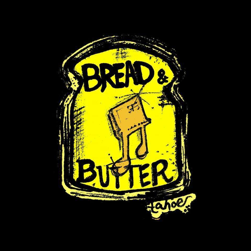 Bread and Butter