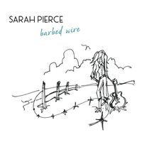 Barbed Wire  by Sarah Pierce