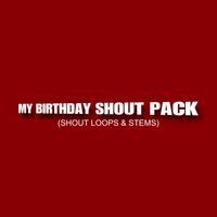 MY BIRTHDAY SHOUT PACK(MASSIVE PACK)