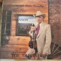 From Rough Rider Country - Toe Tapping' Tunes: Fiddlin' Bill Johnson