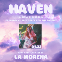 HAVEN - A GIRLY KICKBACK feat. La Morena