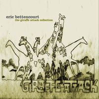 The Giraffe Attack Collection by Eric Bettencourt