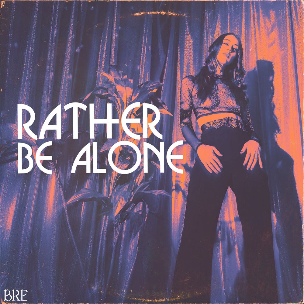 Rather Be Alone Album Art - BRE