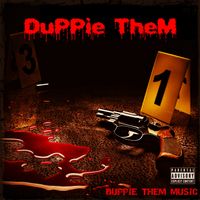 Duppie Them by Duppie Them