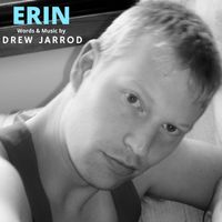 Erin/Love Letters (Future Full-length Album) by Drew Jarrod