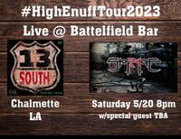 13 South and Storage 24 Special Guest TBD