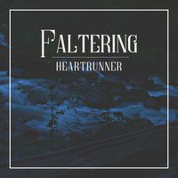 Faltering by Heartrunner