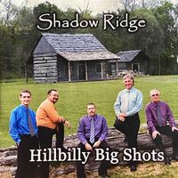 Hillbilly Big Shots by CF Bailey & Shadow Ridge