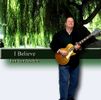 " I Believe" Jim Van Arsdale-Physical CD