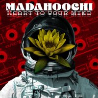 Heart To Your Mind (mp3) by Madahoochi