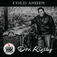 Cold Ashes by Don Rigsby