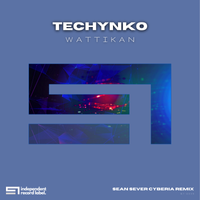 Techynko (Sean Sever Cyberia Remix) by Wattikan