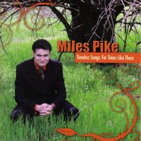 Soundtracks-Timeless Songs: For Times Like These by Miles Pike